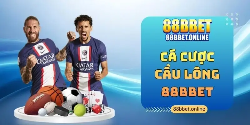 Cá Cược Cầu Lông 88bbet