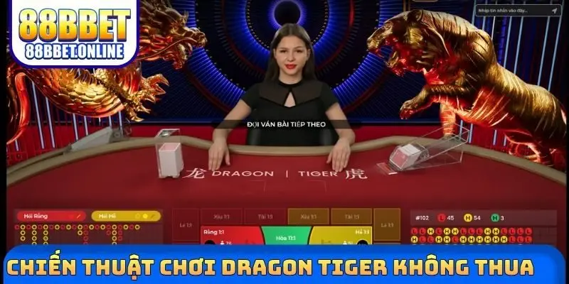 Chiến thuật chơi Dragon Tiger không thua
