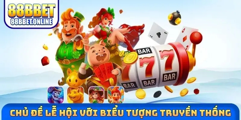 Chủ đề lễ hội với biểu tượng truyền thống 