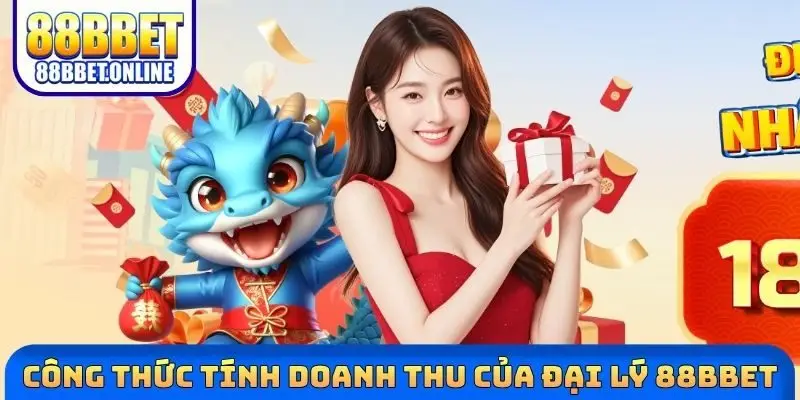 Công thức tính doanh thu của đại lý 88BBET