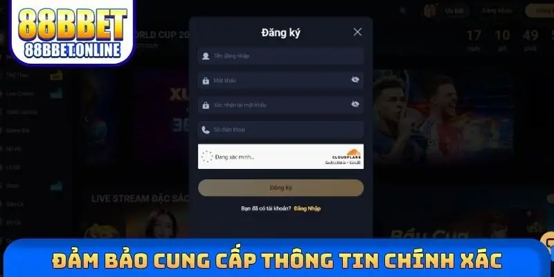 Đảm bảo cung cấp thông tin chính xác