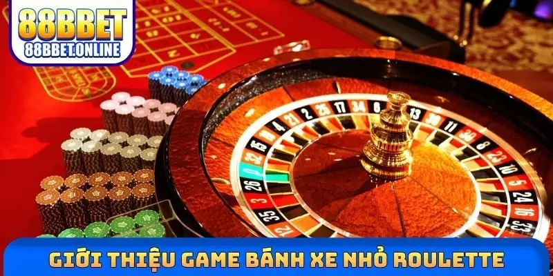 Giới thiệu game bánh xe nhỏ Roulette