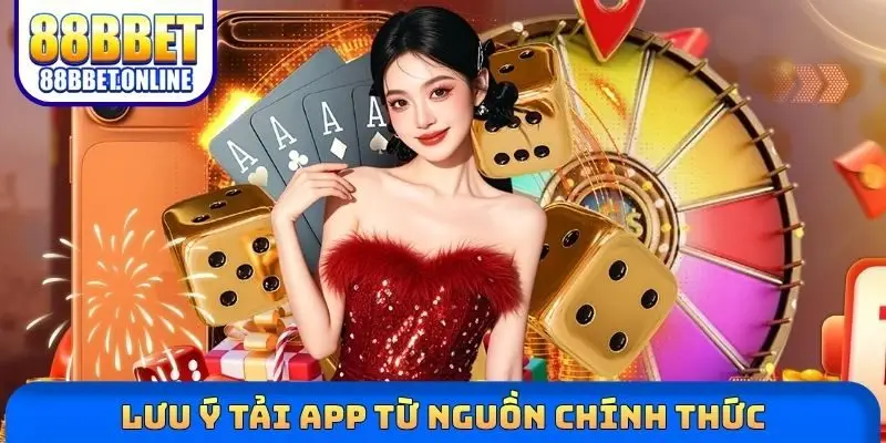Lưu ý tải app từ nguồn chính thức