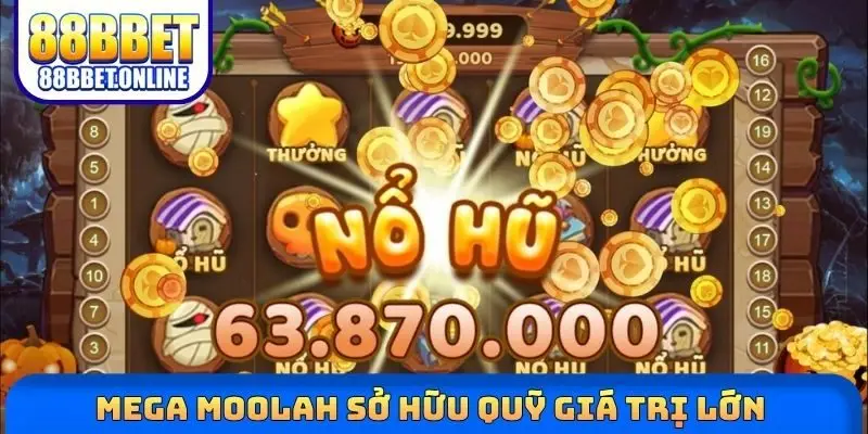 Mega Moolah sở hữu quỹ giá trị lớn 