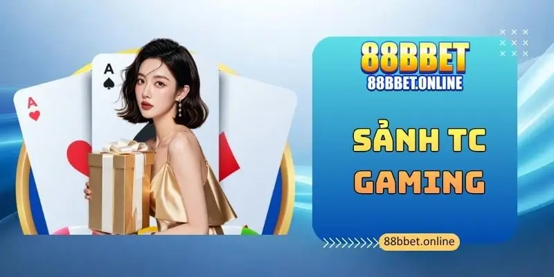 Sảnh TC Gaming