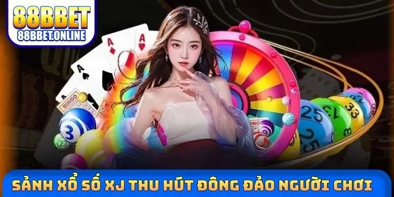 Sảnh xổ số XJ thu hút đông đảo người chơi